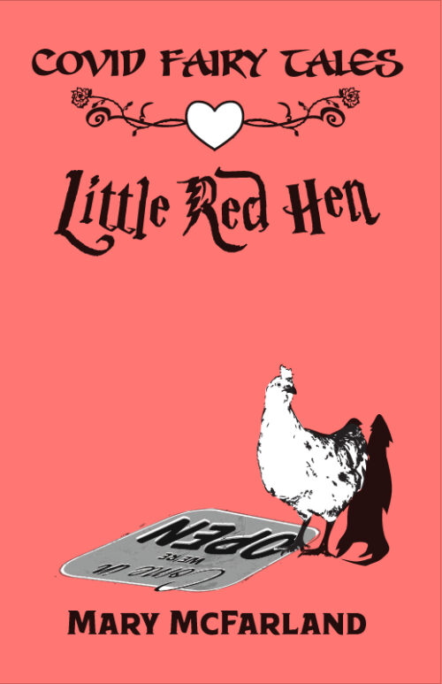 Little Red Hen Covid Fairy Tale Cover by Mary McFarland